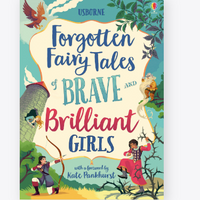 Forgotten Fairy Tales of Brave and Brilliant Girls Hardback