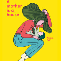 A Mother Is a House | Hardback