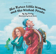 The Fierce Little Woman and the Wicked Pirate