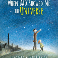 When Dad Showed Me the Universe-Paperback